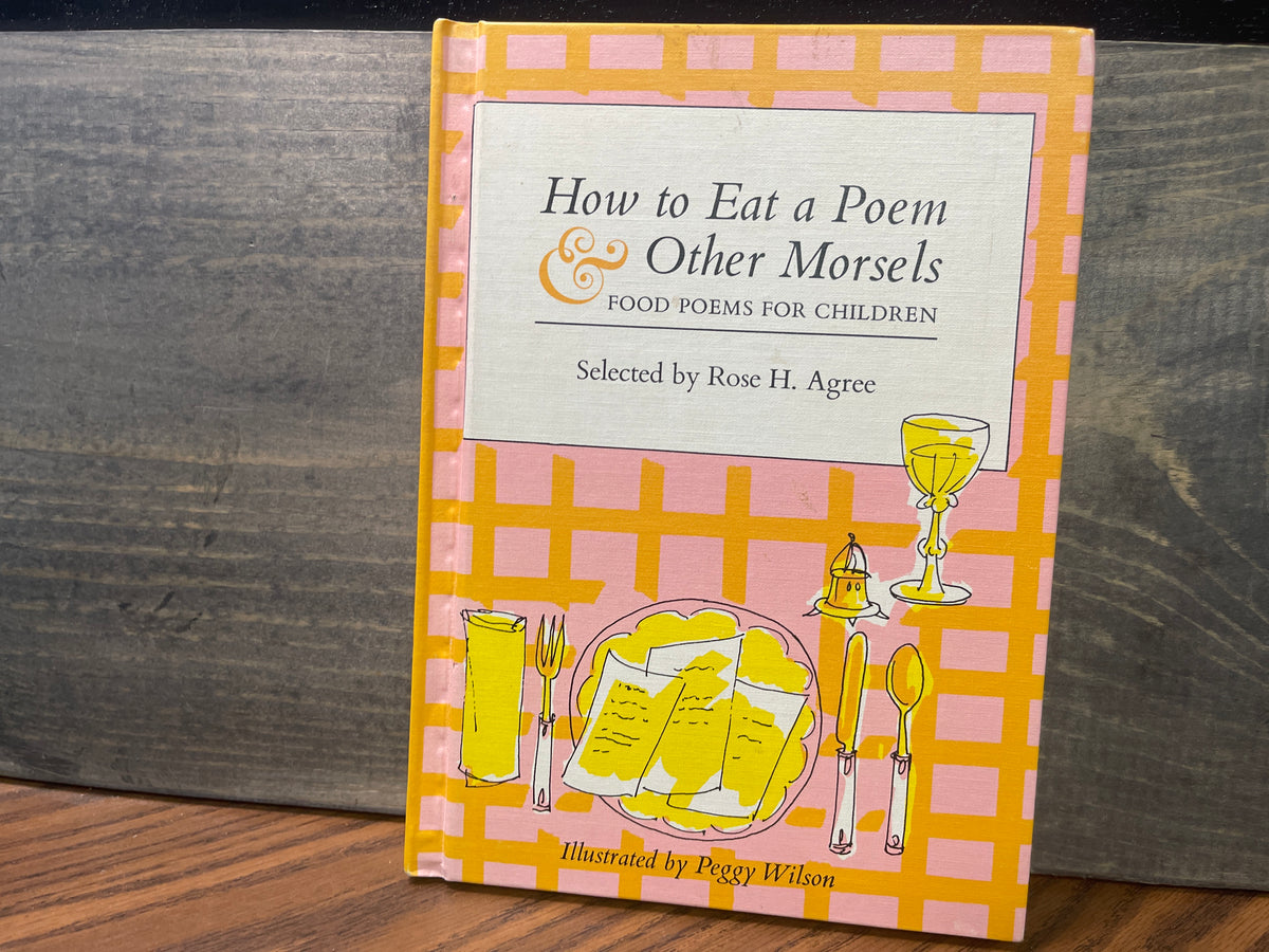 How to Eat a Poem & Other Morsels Food Poems for Children