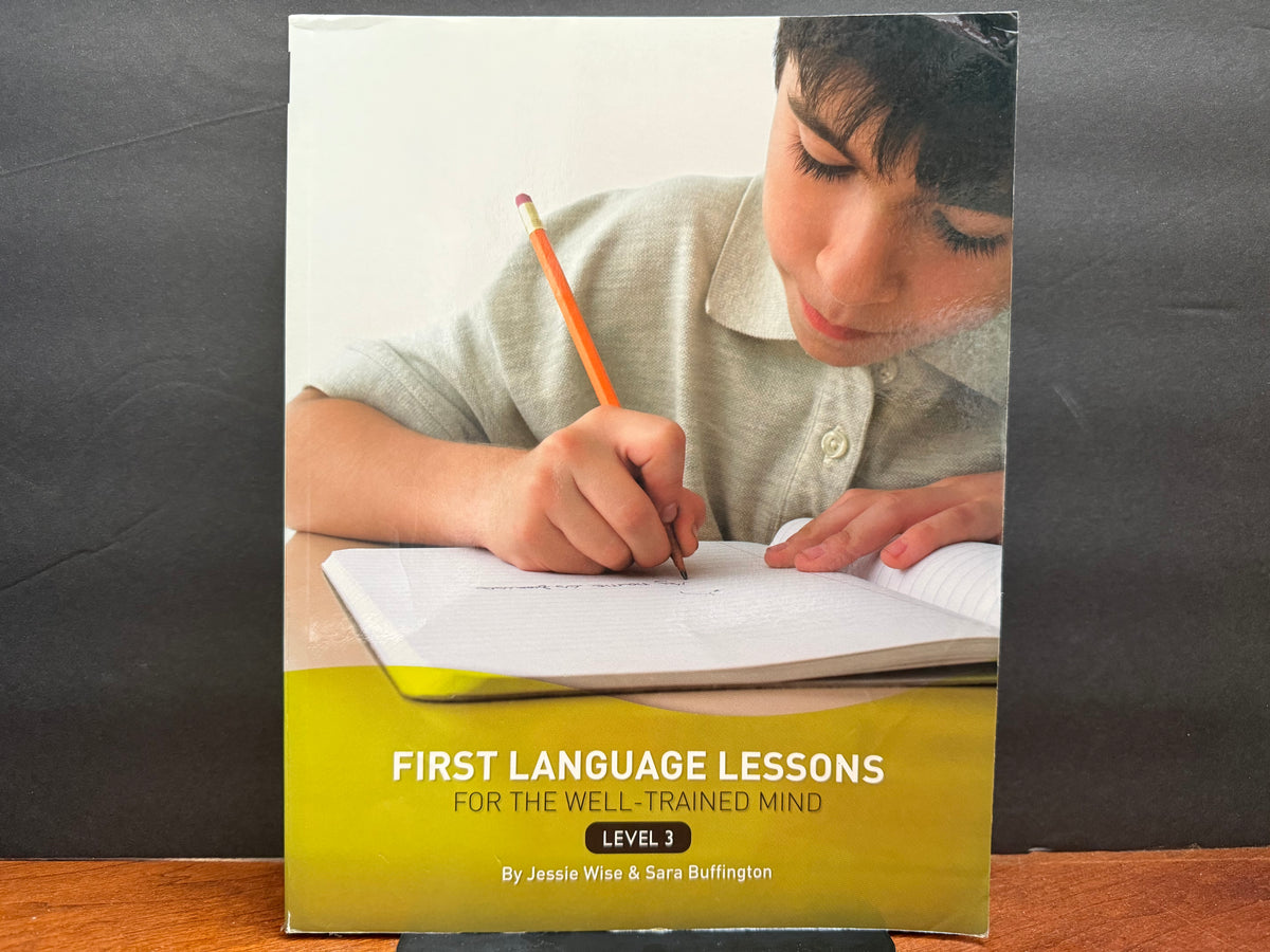 First Language Lessons for the Well-Trained Mind Level 3