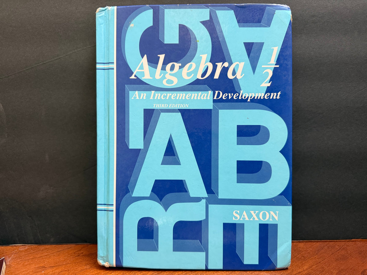 Saxon Algebra 1/2 Student Text (3rd Edition)