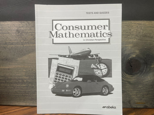 Consumer Mathematics Test and Quiz Book