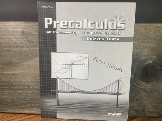 Precalculus with Trig and Analytical Geometry Quiz and Test Book