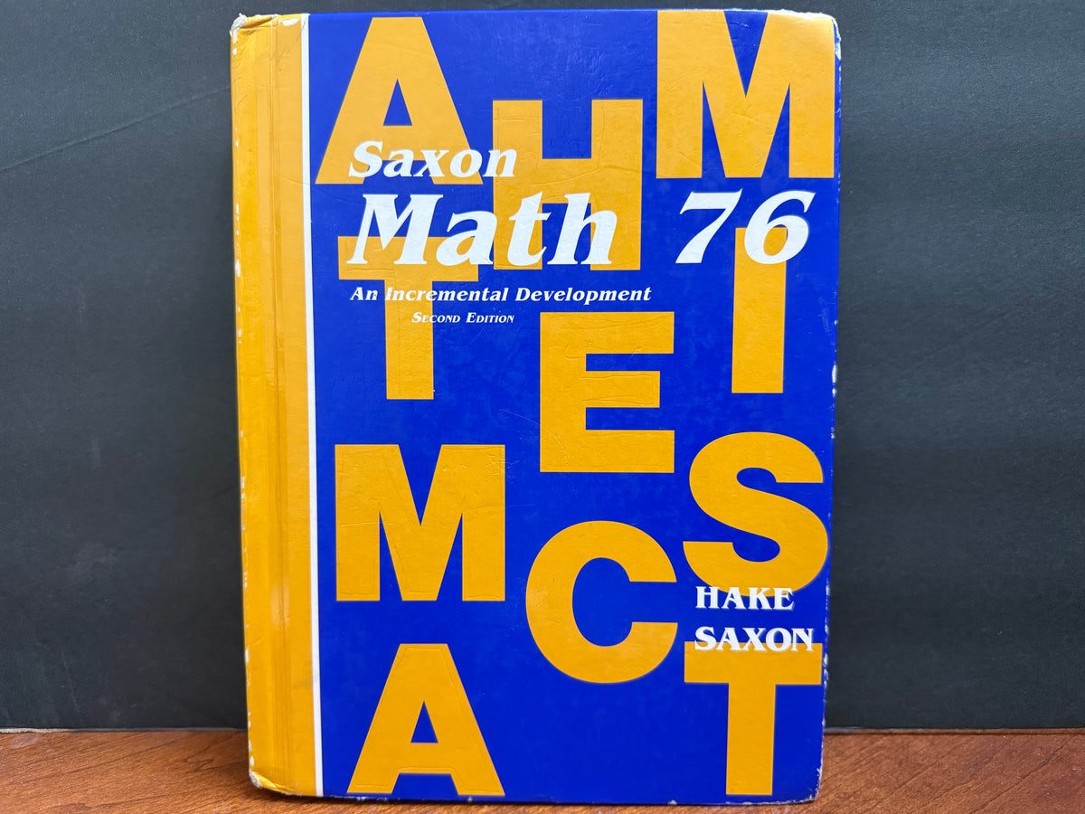 Saxon Math 76: An Incremental Development (Second Edition)